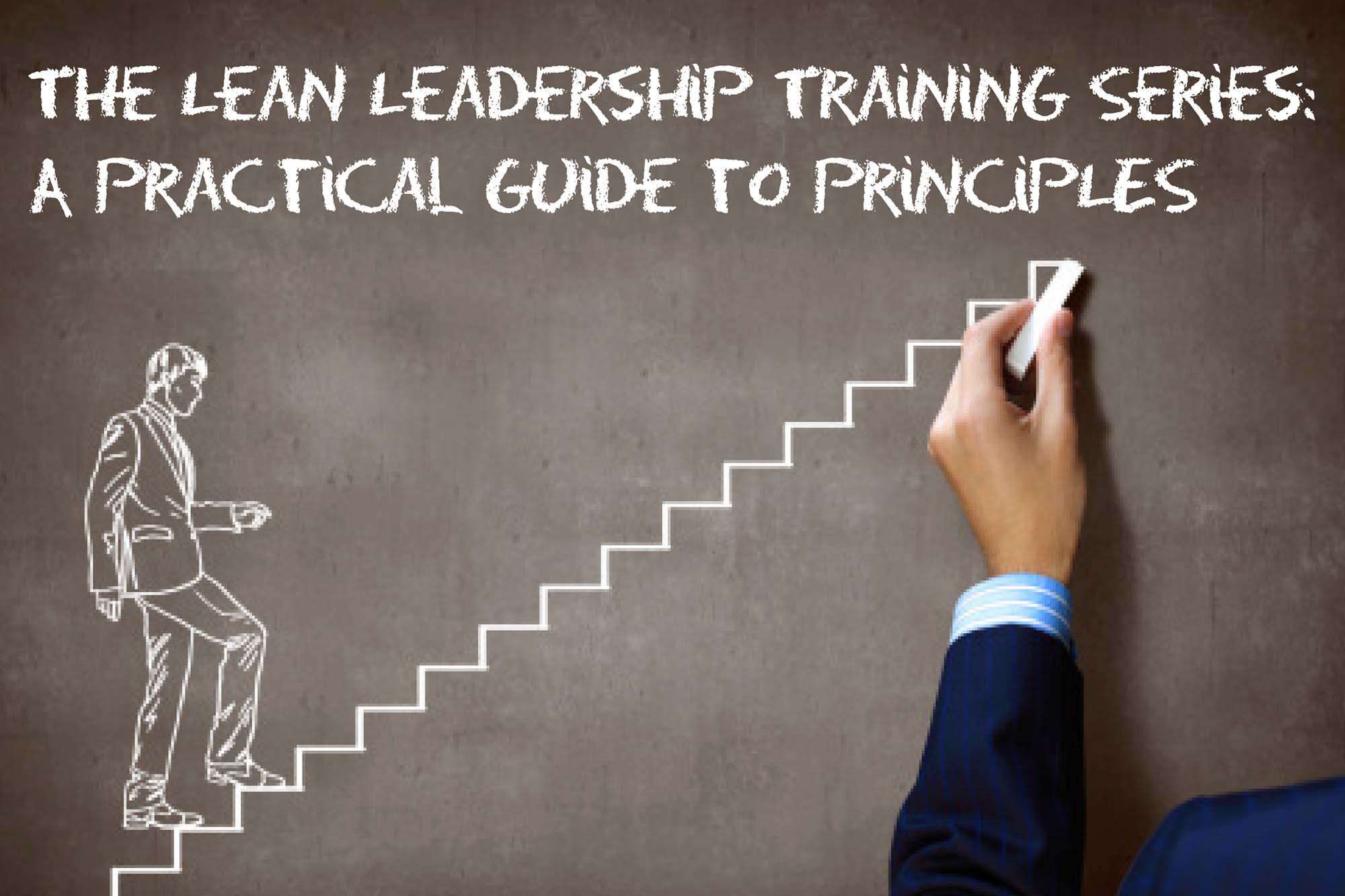Lean Leadership - Lean all the way through